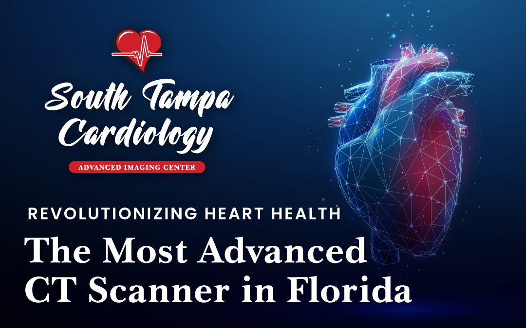 Revolutionizing Heart Health: The Most Advanced CT Scanner in Florida