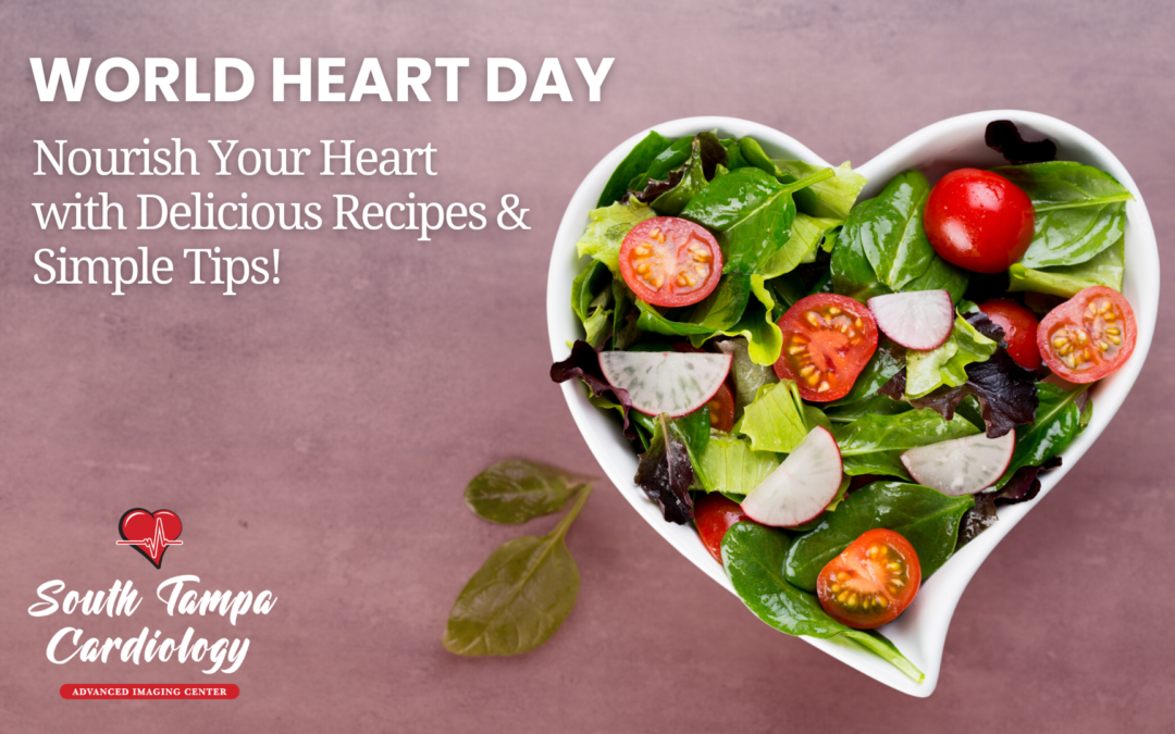 World Heart Day: Nourish Your Heart with Delicious Recipes & Simple Tips!